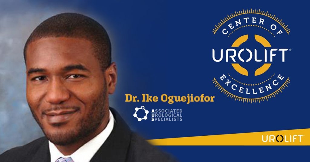 Ike Oguejiofor Urolift Center of Excellence