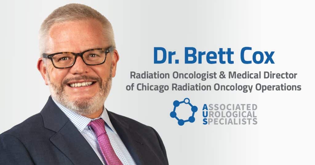 Dr. Brett Cox - Medical Director of Chicago Radiation Oncology Operations