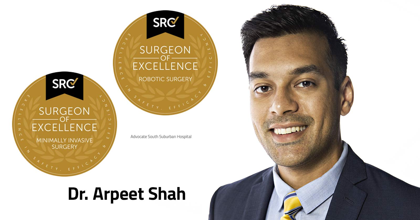Surgeon of Excellence - Arpeet Shah, MD