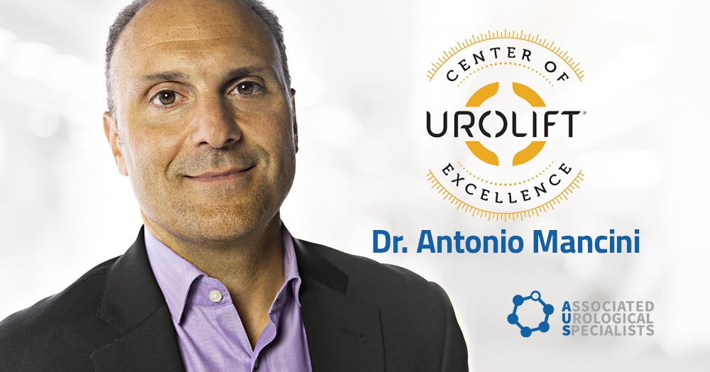 Dr. Antonio Mancini named Urolift Center of Excellence