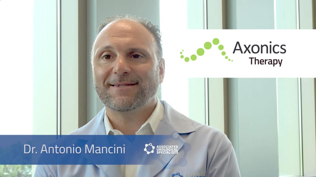Dr. Antonio Mancini discusses Axonics Therapy for OAB